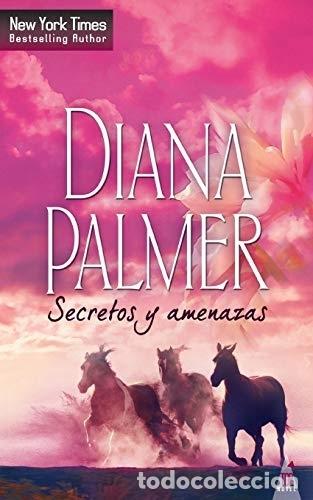 Libros: SECRETOS Y AMENAZAS - PALMER, DIANA - Foto 1