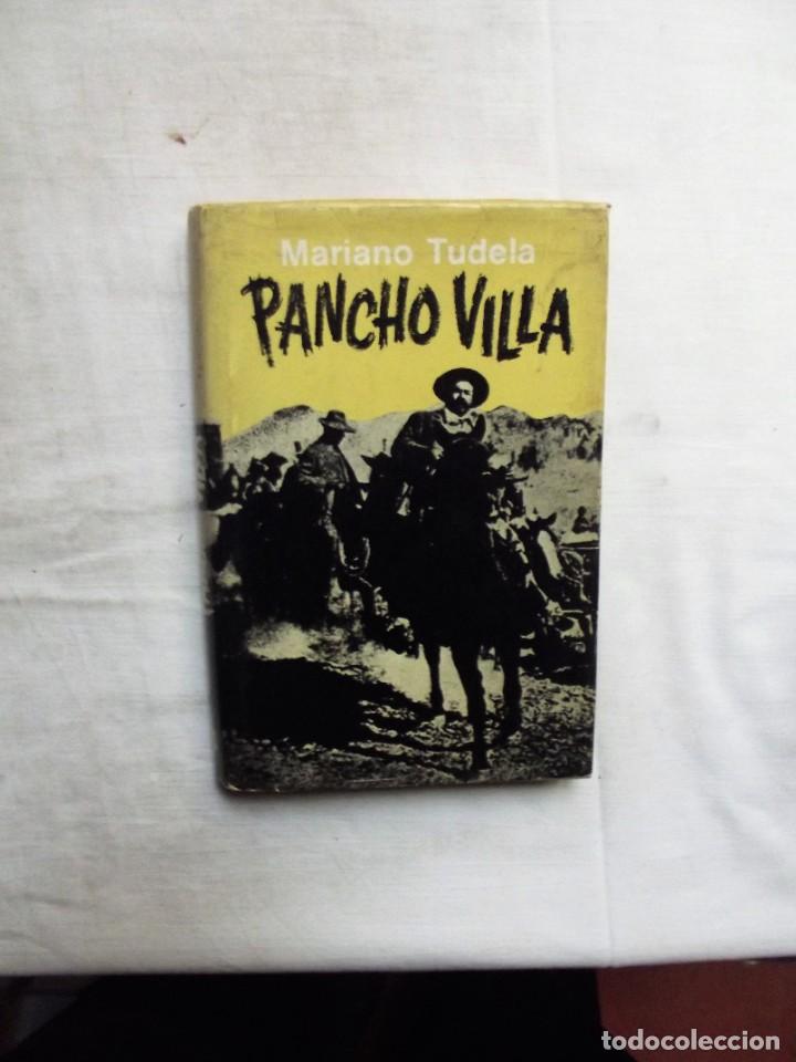 Libros: PANCHO VILLA DE MARIANO TUDELA - Foto 1