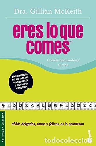 Libros: Eres Lo Que Comes - McKeith, Gillian - Foto 1