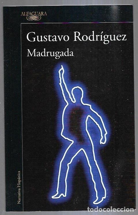 Libros: MADRUGADA - RODRIGUEZ, GUSTAVO - Foto 3