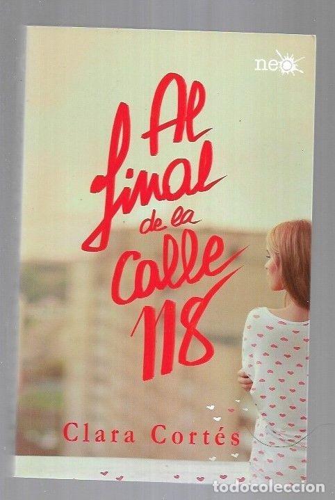 Libros: AL FINAL DE LA CALLE 118 - CORTES, CLARA - Foto 4