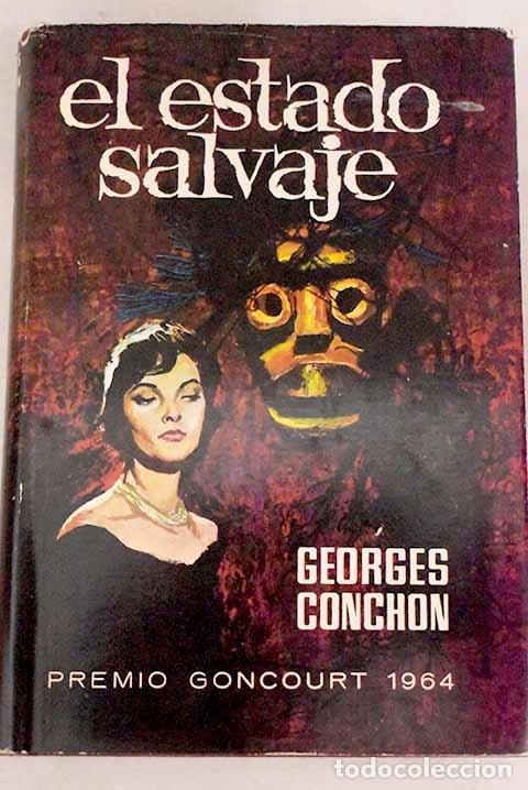 Libros: El estado salvaje.- Conchon, Georges - Foto 1