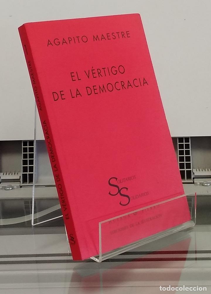 Libros: El v&eacute;rtigo de la democracia - Agapito Maestre - Foto 1