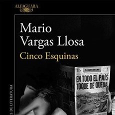 Libros: CINCO ESQUINAS - MARIO VARGAS LLOSA. Lote 313287003