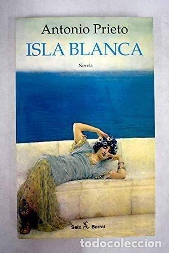 Libros: Isla Blanca - Antonio Prieto - Foto 1