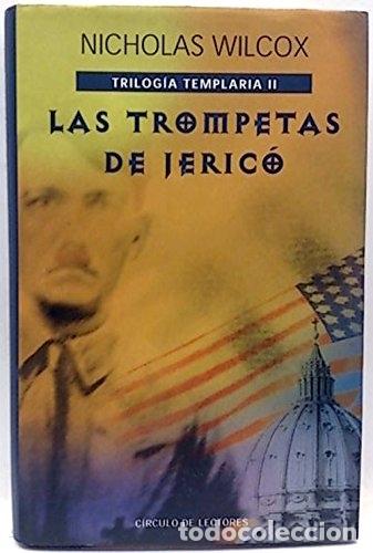 Libros: Las Trompetas De Jeric&oacute; - Wilcox, Nicholas - Foto 1