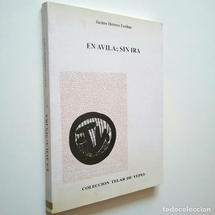 Libros: EN &Aacute;VILA:SIN IRA - Jacinto Herrero Esteban - Foto 1