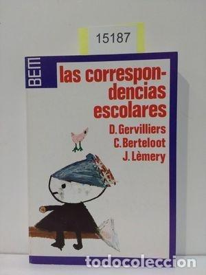 Libros: LAS CORRESPONDENCIAS ESCOLARES - Foto 1