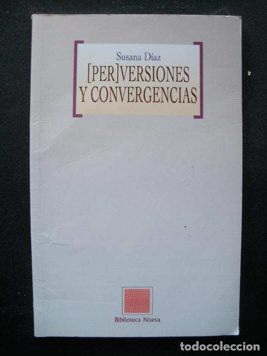 Libros: Susana D&iacute;az - Perversiones y convergencias - Foto 1