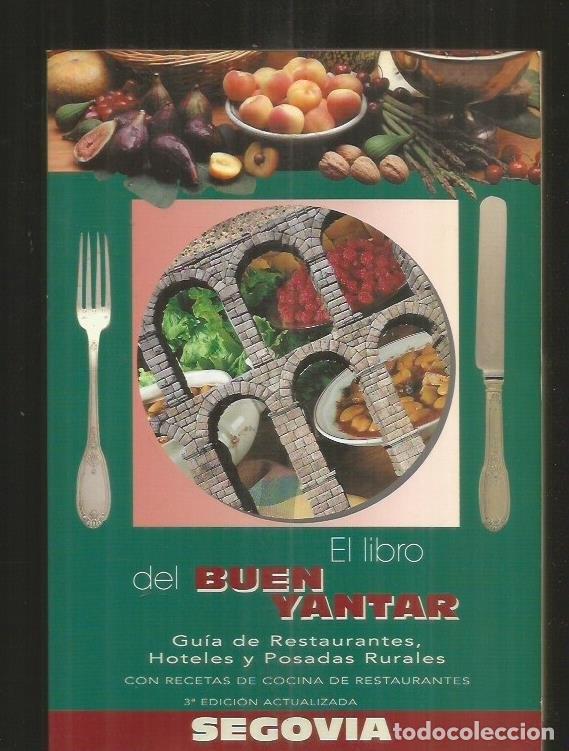Libros: SEGOVIA. EL LIBRO DEL BUEN YANTAR - VARIOS - Foto 2