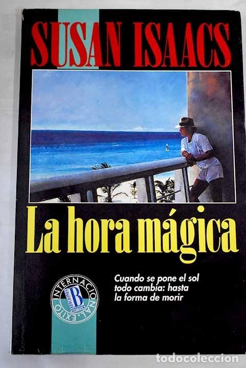 Libros: La hora m&aacute;gica.- Isaacs, Susan - Foto 1