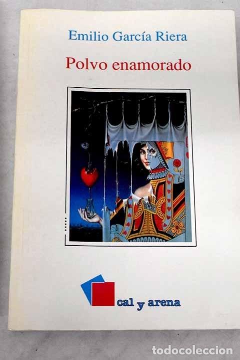 Libros: Polvo enamorado.- Garc&iacute;a Riera, Emilio - Foto 1