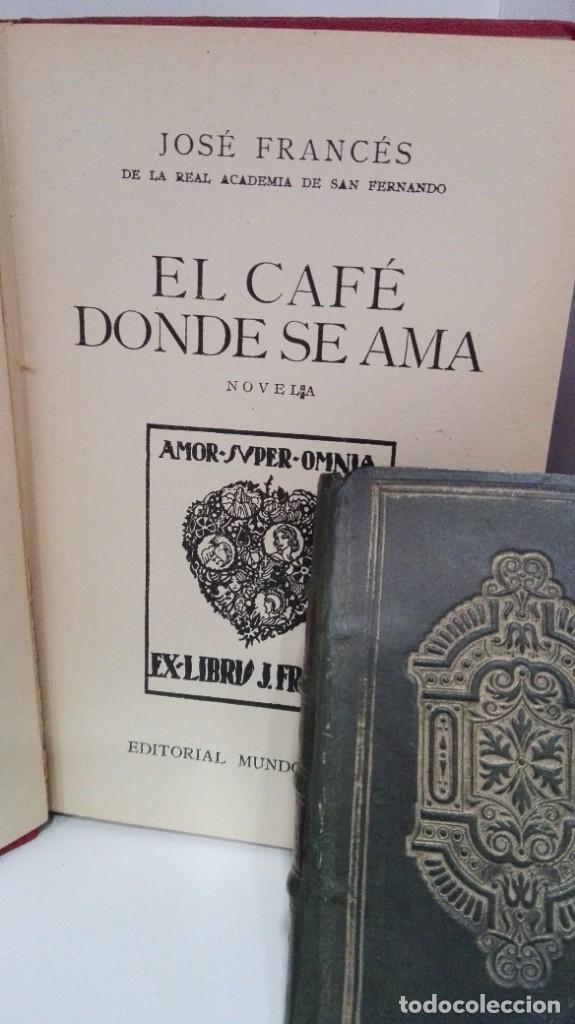 Libros: EL CAFE DONDE SE AMA - Frances, Jose - Foto 2