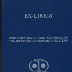 Libros: EX-LIBRIS. ENCYCLOPAEDIA BIO-BIBLIOGRAPHICAL OF THE ART OF THE CONTEMPORARY EX-LIBRIS - ARTUR MARIO. Lote 313454743