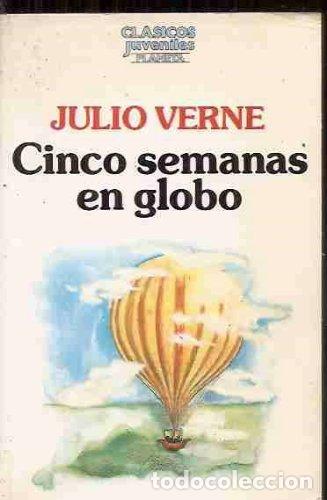 Libros: CINCO SEMANAS EN GLOBO - Verne,Julio - Foto 1
