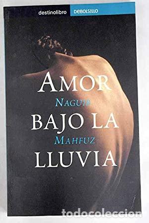 Libros: AMOR BAJO LA LLUVIA - Mahfuz,Naguib - Foto 1
