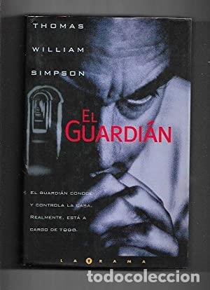Libros: EL GUARDI&Aacute;N - Simpson,Thomas William - Foto 1