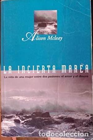 Libros: LA INCIERTA MAREA - Mcleay,Alison - Foto 1