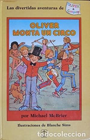 Libros: OLIVER MONTA UN CIRCO - McBrier,Michael - Foto 1