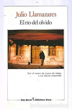 Libros: EL RIO DEL OLVIDO - Llamazares,Julio - Foto 1