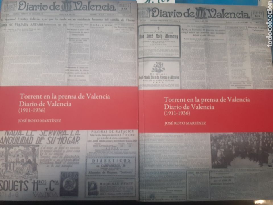books: TORRENT EN LA PRENSA DE VALENCIA. DIARIO DE VALENCIA 1911-1936. LOS 2 TOMOS. Completo - ROYO MARTIN