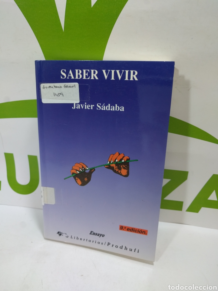 Libros: Saber vivir. Javier Sadaba. Ensayo. - Foto 1