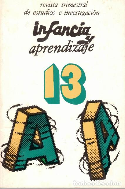 Libri di seconda mano: Infancia y aprendizaje 13. Julio 1981. (Estatuto de la observaci&oacute;n y de la actividad experiment... -