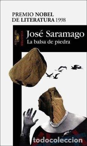 Libros: La Balsa de Piedra - Saramago, Jose - Foto 1
