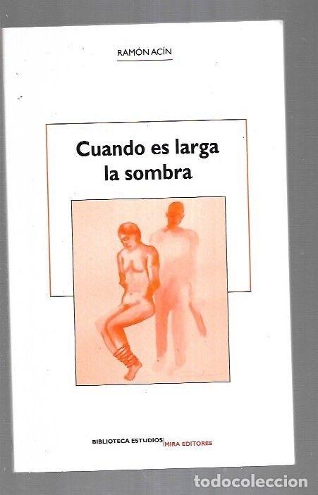 Libros: CUANDO ES LARGA LA SOMBRA - ACIN, RAMON - Foto 6