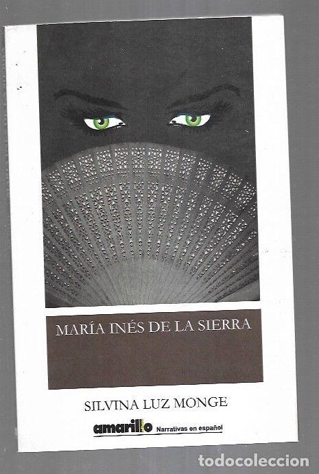 Libros: MARIA INES DE LA SIERRA - LUZ MONGE, SILVINA - Foto 3