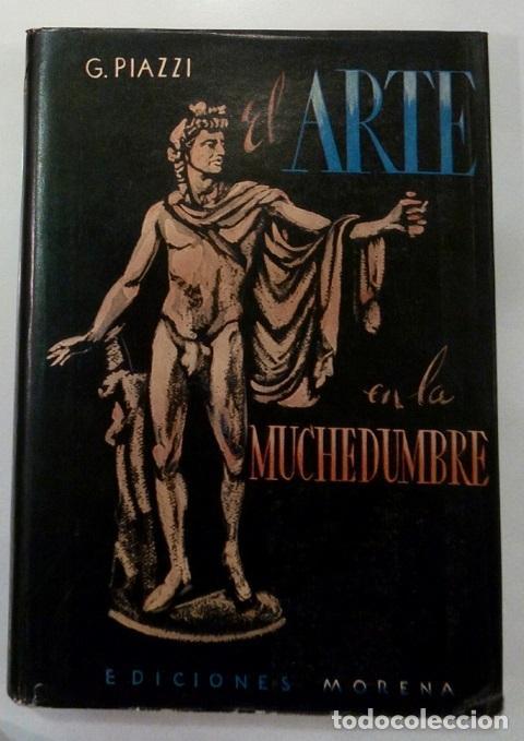 Libros: PIAZZI, G. - El Arte en la muchedumbre - Foto 2