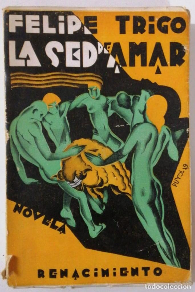 Libros: La sed de amar - Trigo,Felipe - Foto 1