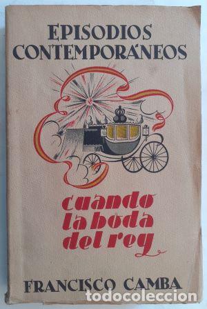 Libros: Cuando la boda del rey - Francisco Camba - Foto 1