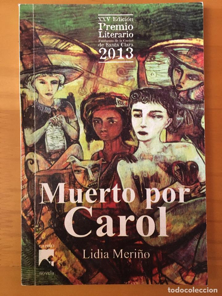B&uuml;cher: MUERTO POR CAROL - LIDIA MERI&Ntilde;O