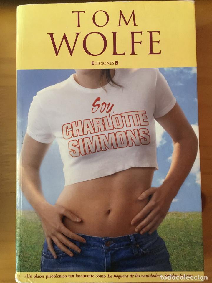 Libros: SOY CHARLOTTE SIMMONS - TOM WOLFE - Foto 1