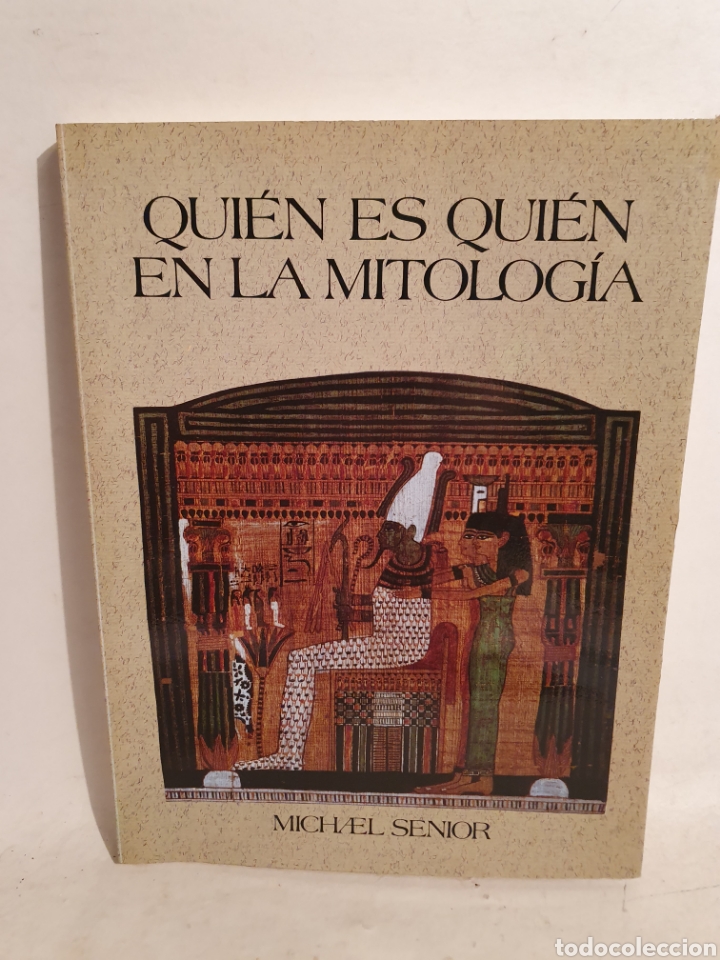 Libros: QUIEN ES QUIEN EN LA MITOLOGIA. MICHAEL SENIOR. 1987. - Foto 1