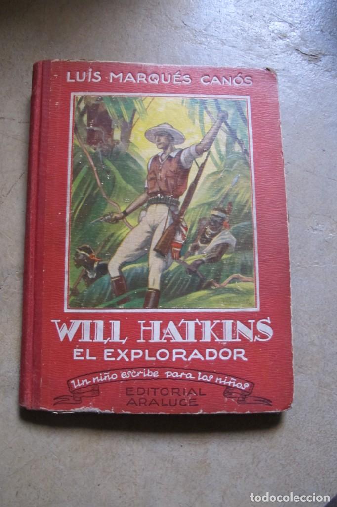 Libros: WILL HATKINS EL EXPLORADOR. LUIS MARQUES CANOS - Foto 1
