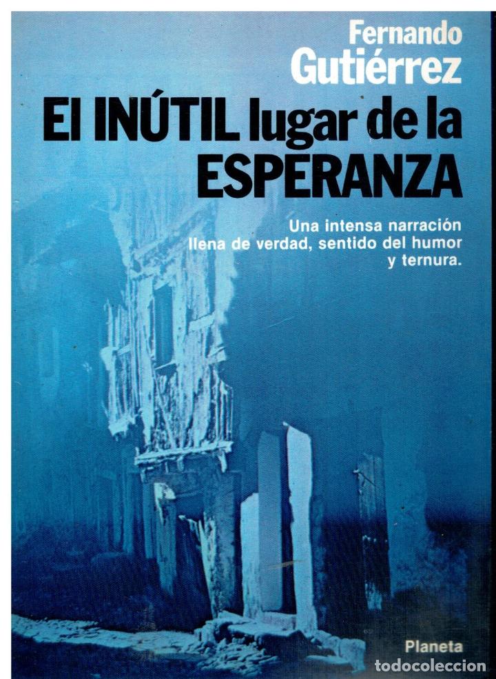 Libros: EL IN&Uacute;TIL LUGAR DE LA ESPERANZA. 1&ordf; edici&oacute;n. - Foto 1
