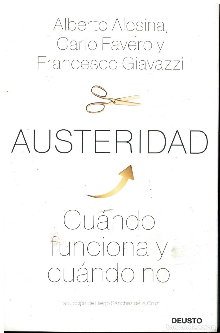 Libros: AUSTERIDAD. CU&Aacute;NDO FUNCIONA Y CU&Aacute;NDO NO. - Foto 1