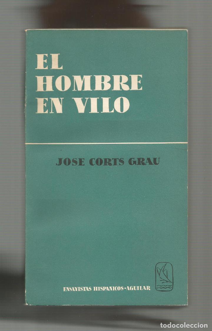 Libros: El hombre en vilo. - CORTS GRAU, Jose: - Foto 1