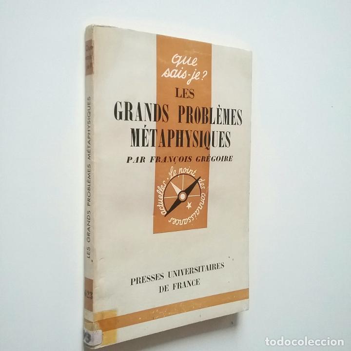 Libros: Fran&ccedil;ois Gr&eacute;goire - Les grands probl&egrave;mes m&eacute;taphysiques - Foto 1