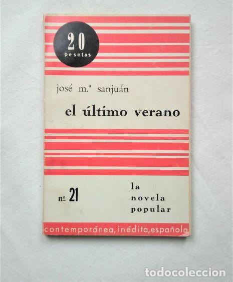 Libros: Jos&eacute; M&ordf; Sanju&aacute;n. El &uacute;ltimo verano. La novela popular - Foto 1