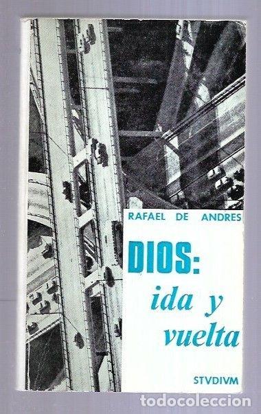 Libros: DIOS: IDA Y VUELTA - ANDRES, RAFAEL DE - Foto 2