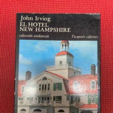 Libros: EL HOTEL NEW HAMPSHIRE. JOHN IRVING. TUSQUETS, 1986.. Lote 314098043