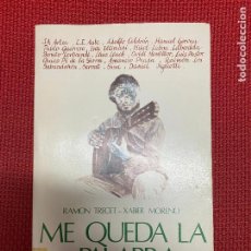Libros: ME QUEDA LA PALABRA. RAMON TRECET, XABIER MORENO. DÉDALO EDICIONES, 1978.. Lote 314099113