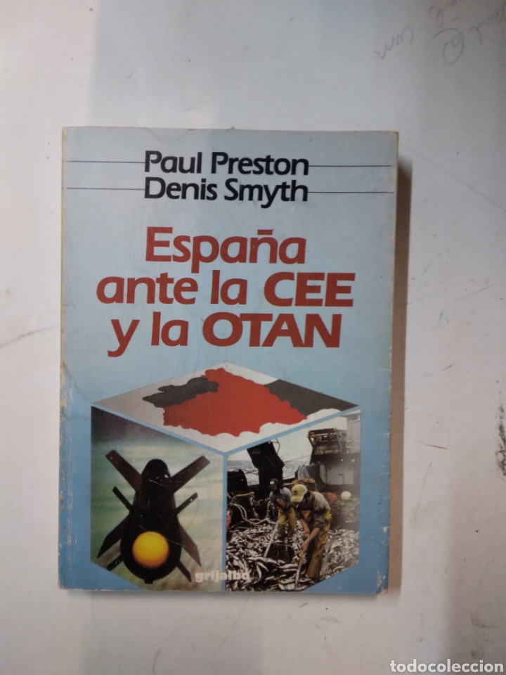 Libros: Paul Preston, Espa&ntilde;a ante la CEE y la OTAN - Foto 1