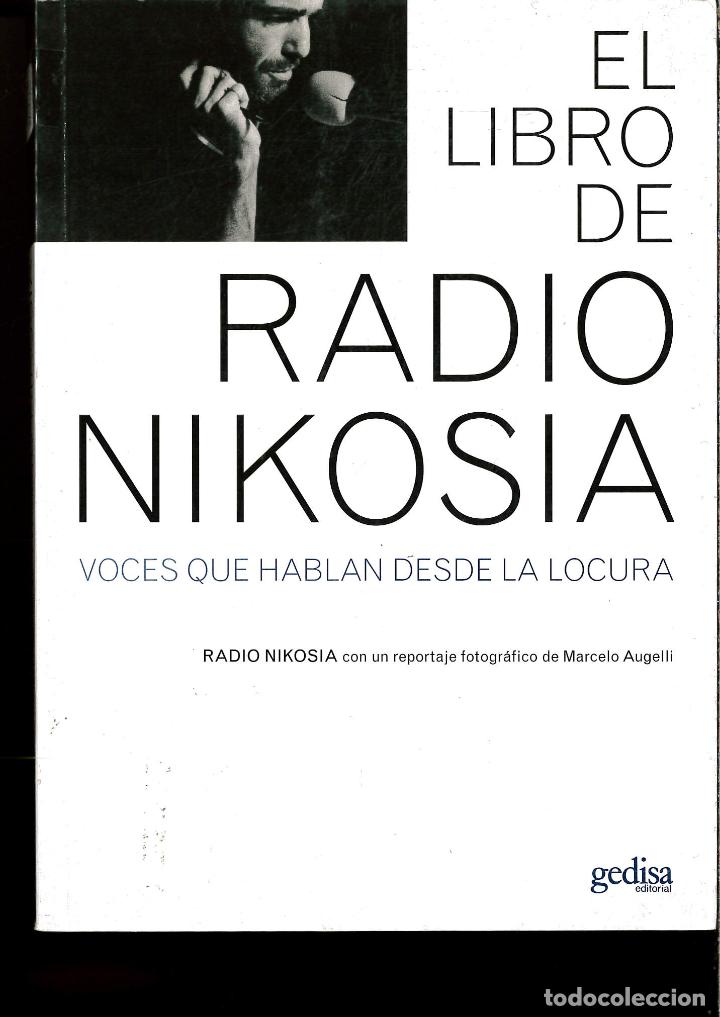 Libri di seconda mano: EL LIBRO DE RADIO NIKOSIA. VOCES QUE HABLAN DESDE LA LOCURA - RADIO NIKOSIA