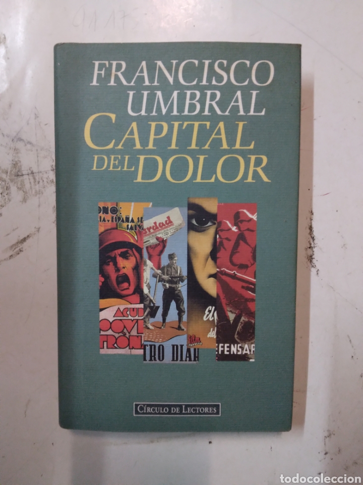 Libros: Francisco Umbral, Capital del dolor, C&iacute;rculo de Lectores - Foto 1