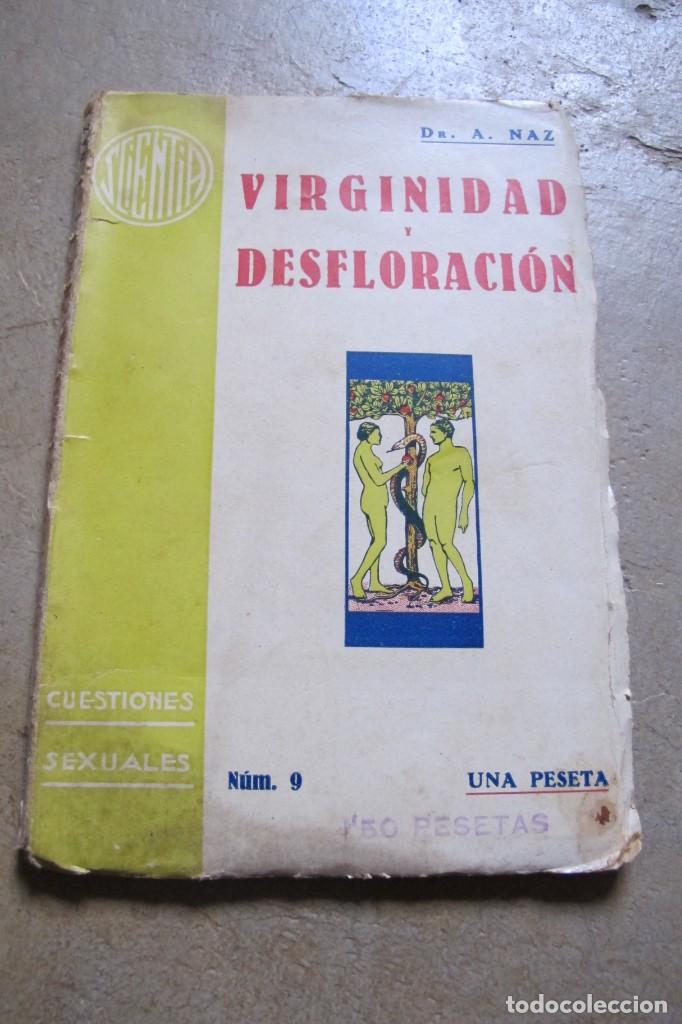 B&uuml;cher: VIRGINIDAD Y DESFLORACION. DR. A. NAZ. CUESTIONES SEXUALES NUM. 9