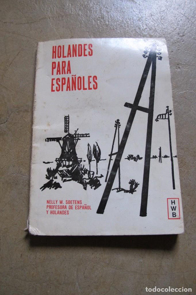 Livres: HOLANDES PARA ESPA&Ntilde;OLES. NELLY W. SOETENS
